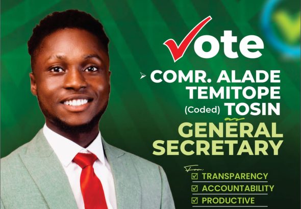 A NEW ERA OF ACCOUNTABILITY AND UNITY BEGINS NOW: COMR. ALADE TEMITOPE TOSIN (CODED) FOR CSSP GENERAL SECRETARY