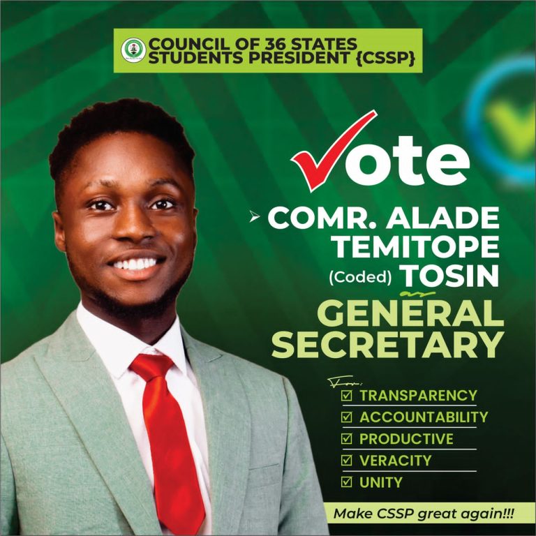 A NEW ERA OF ACCOUNTABILITY AND UNITY BEGINS NOW: COMR. ALADE TEMITOPE TOSIN (CODED) FOR CSSP GENERAL SECRETARY
