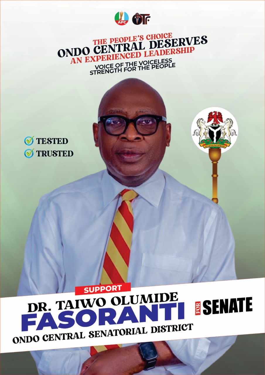 ONDO CENTRAL RISE FOR PURPOSEFUL REPRESENTATION DR. OLUMIDE TAIWO FASORANTI (OTF) A VISIONARY LEADER IS HERE TO REPRESENT ONDO CENTRAL
